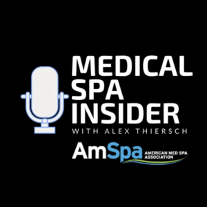 Medical Spa Insider Podcast